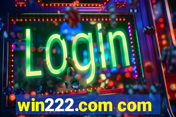 win222.com com